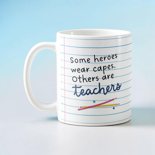Teacher are Heroes Mug