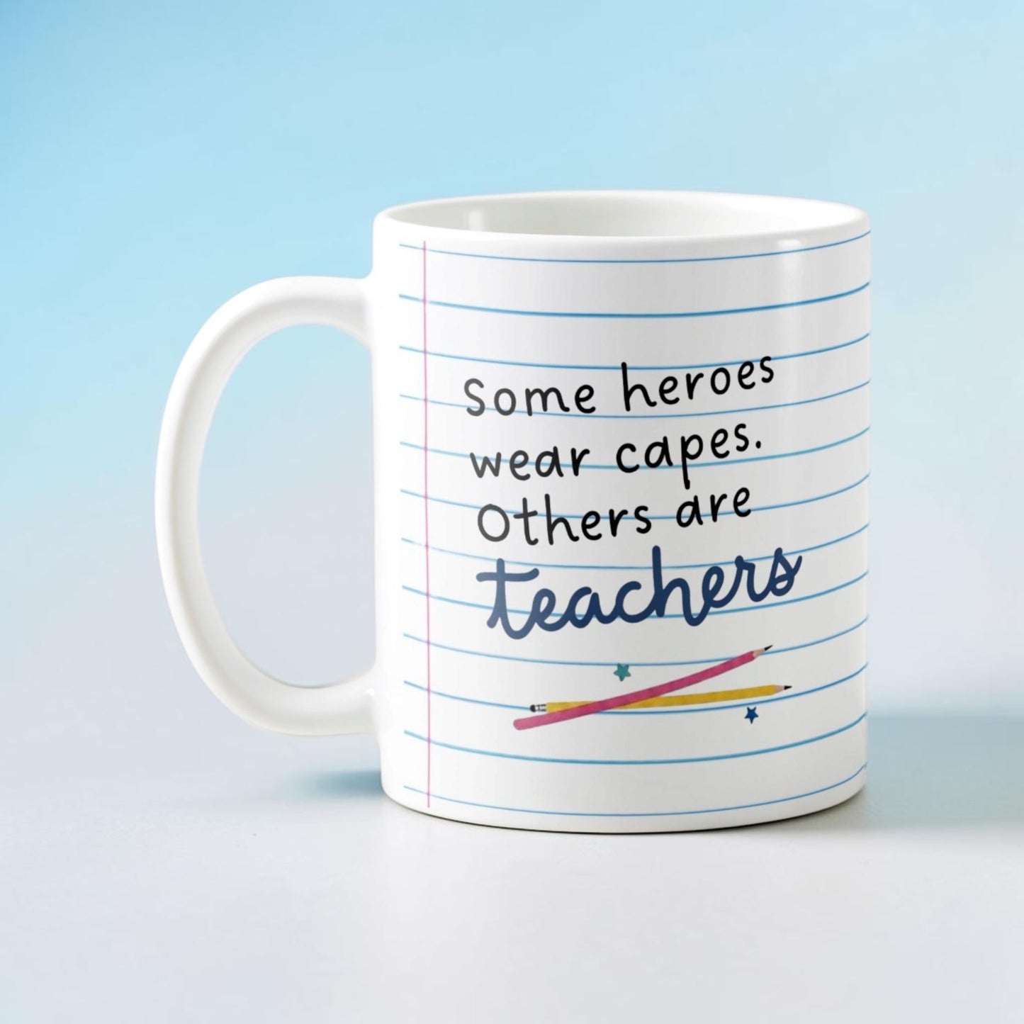 Teacher are Heroes Mug
