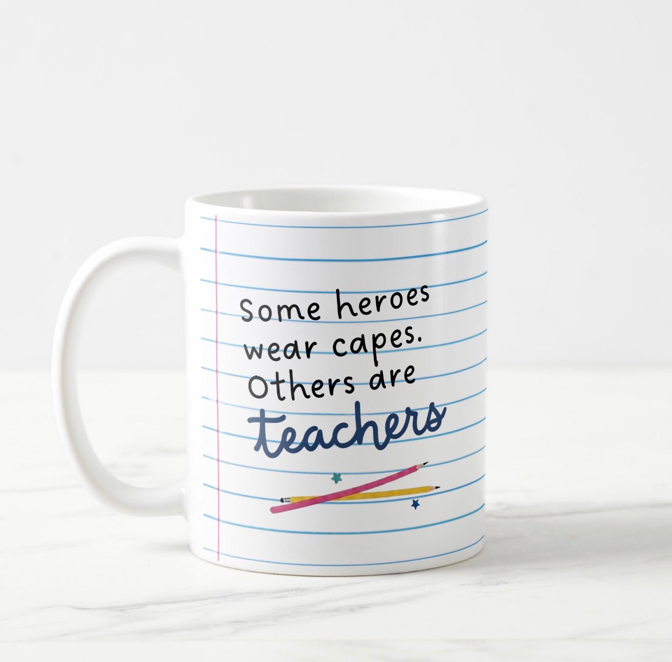 Teacher are Heroes Mug