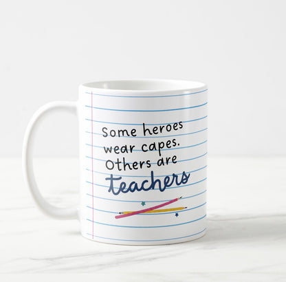 Teacher are Heroes Mug