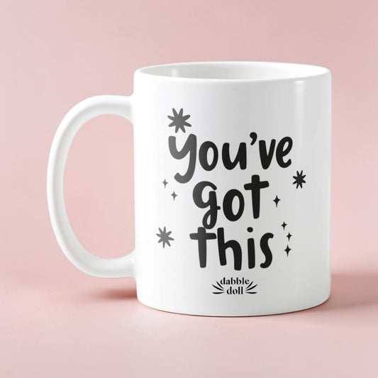 You Got This Mug