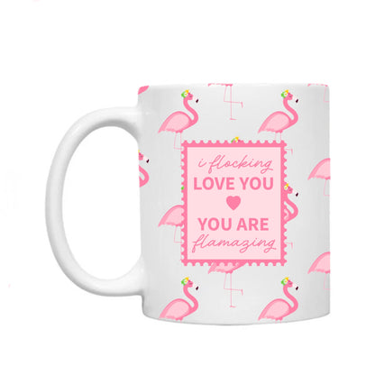 Flamingo Mom Mug- I Flocking Love You