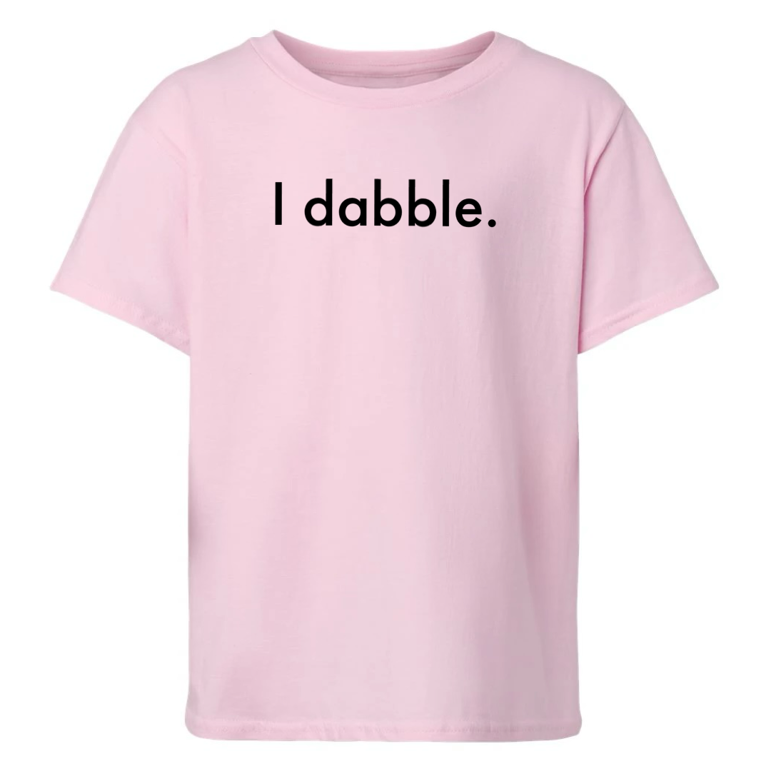 Signature "I dabble" T-Shirt