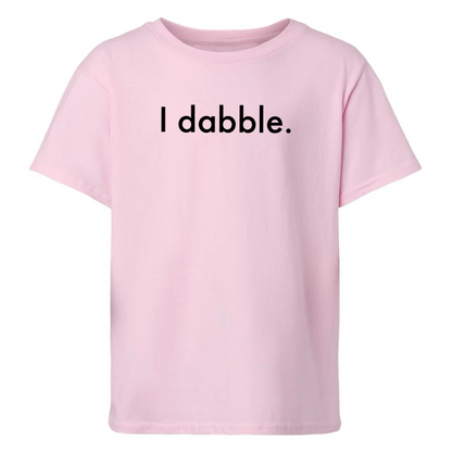 Signature "I dabble" T-Shirt