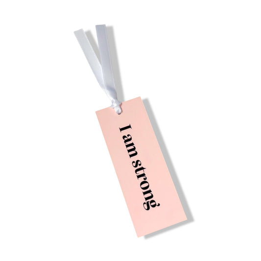 I am strong bookmark, encouragement bookmark with ribbon, pink motivational bookmark for her