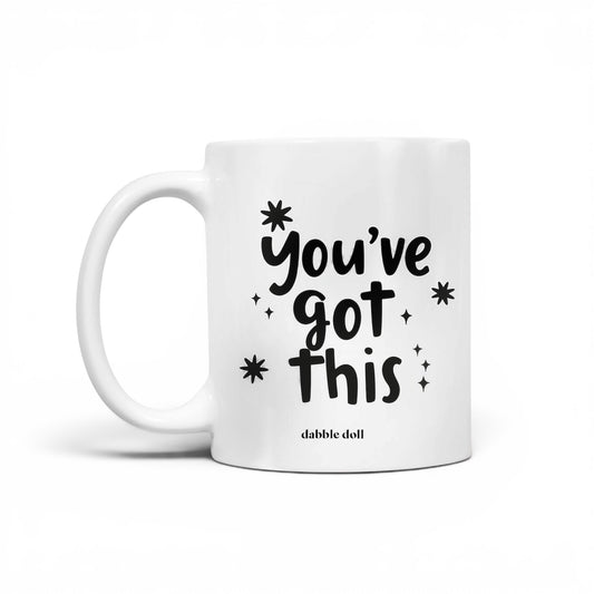 You’ve got this coffee mug, motivational gift