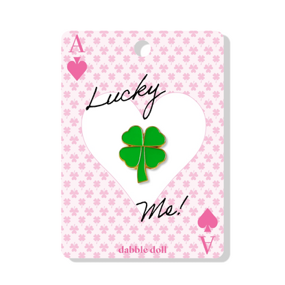 Dabble Doll Lucky Me! Green Clover Pin on a Pink Background, Ideal as a good luck gift