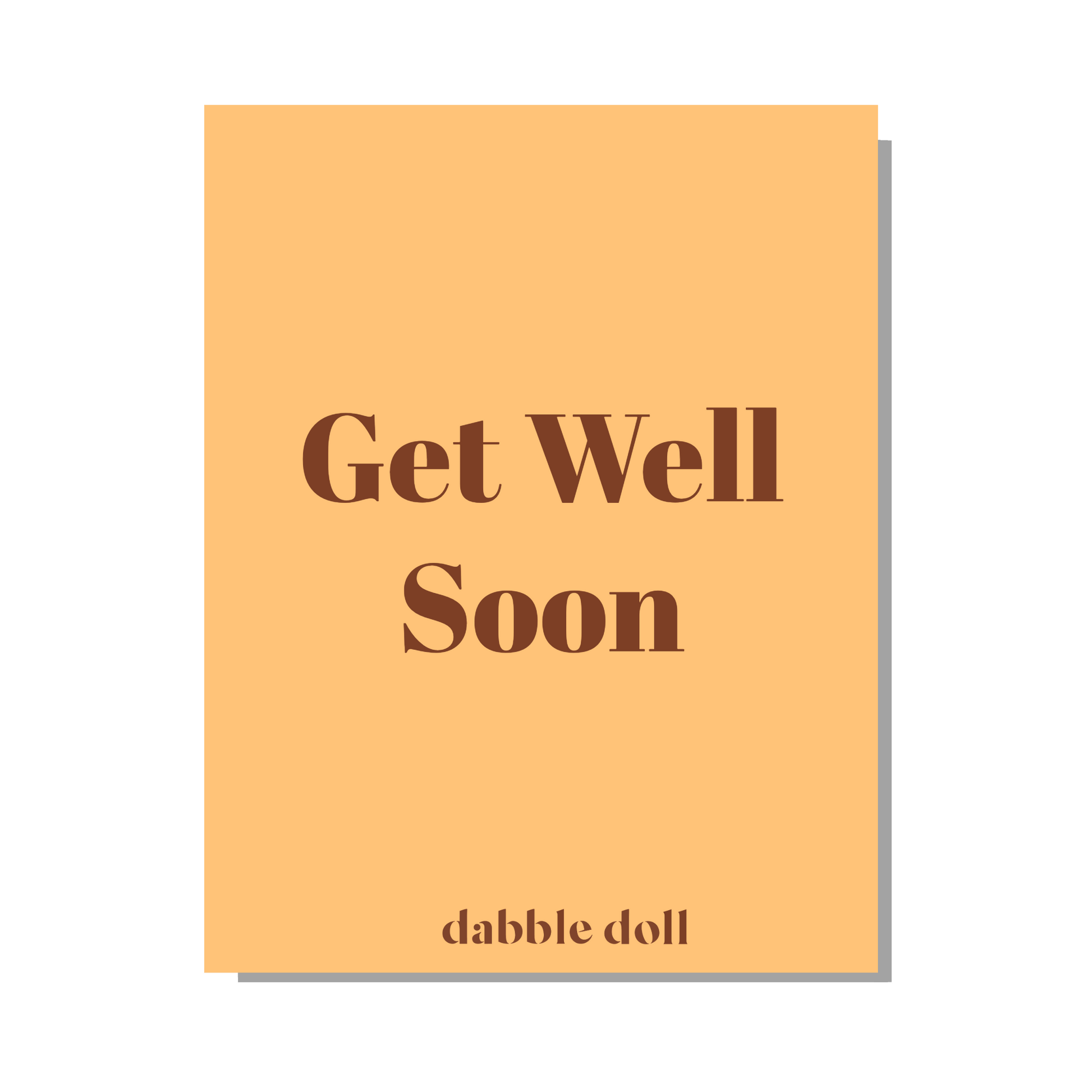Peach Greeting Card by Dabble Doll featuring bold text for girls and women to wish someone well soon.