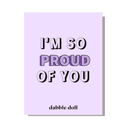 Lavender greeting card from Dabble Doll with the message I'm So Proud of You for girls and women